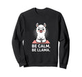 Be Calm Be Llama Funny Meditation Sweatshirt - Unique Graphic for Adults - T-Shirt, Sweatshirt, Hoodie