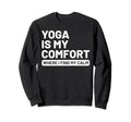 Hobby Self Care Yoga Enthusiasts Sweatshirt - Aesthetic Graphic for Adults - T-Shirt, Sweatshirt, Hoodie