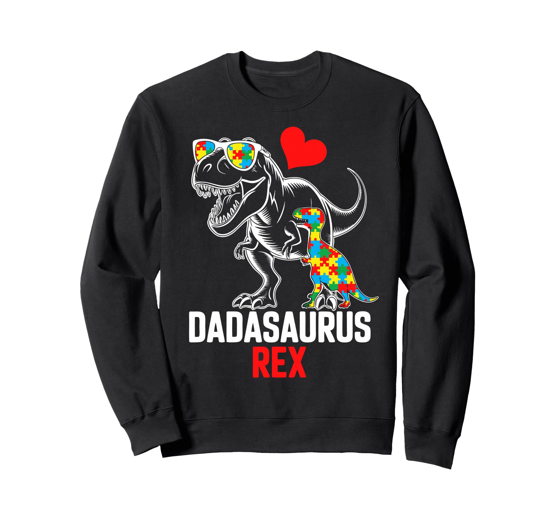Autism Dad Dinosaur Father Autistic Sweatshirt - Graphic Print Men Women - T-Shirt, Sweatshirt, Hoodie
