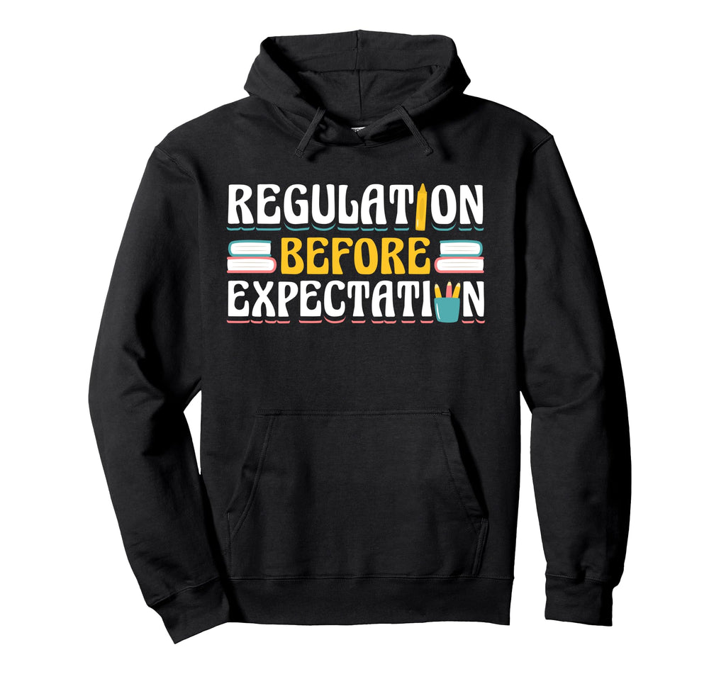 Regulation Before Expectation Hoodie - Casual Everyday Wear Men Women - T-Shirt, Sweatshirt, Hoodie