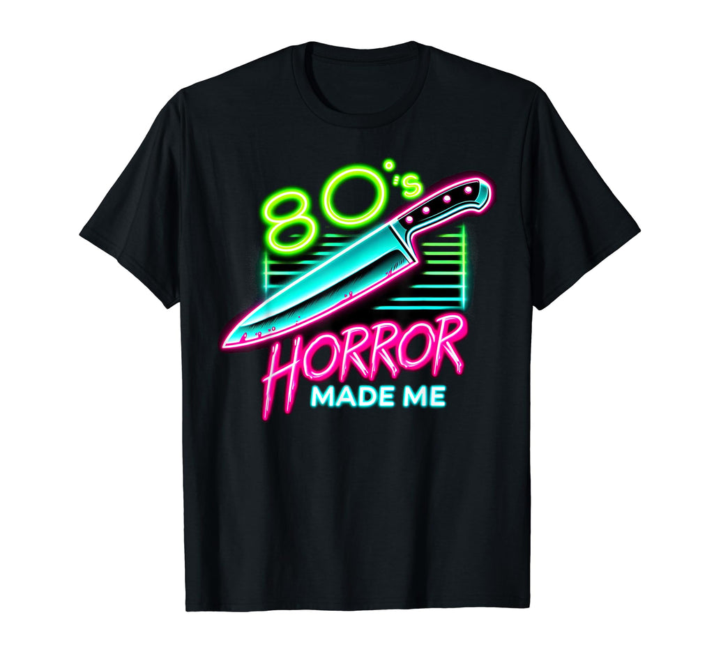 80S Horror Movies Made Me Synthwave T-Shirt - Trendy Graphic Men Women - T-Shirt, Sweatshirt, Hoodie