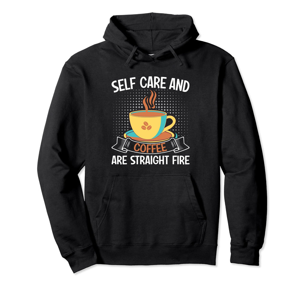 Coffee Lover Mindful Self Care Sips Hoodie - Aesthetic Graphic Men Women - T-Shirt, Sweatshirt, Hoodie