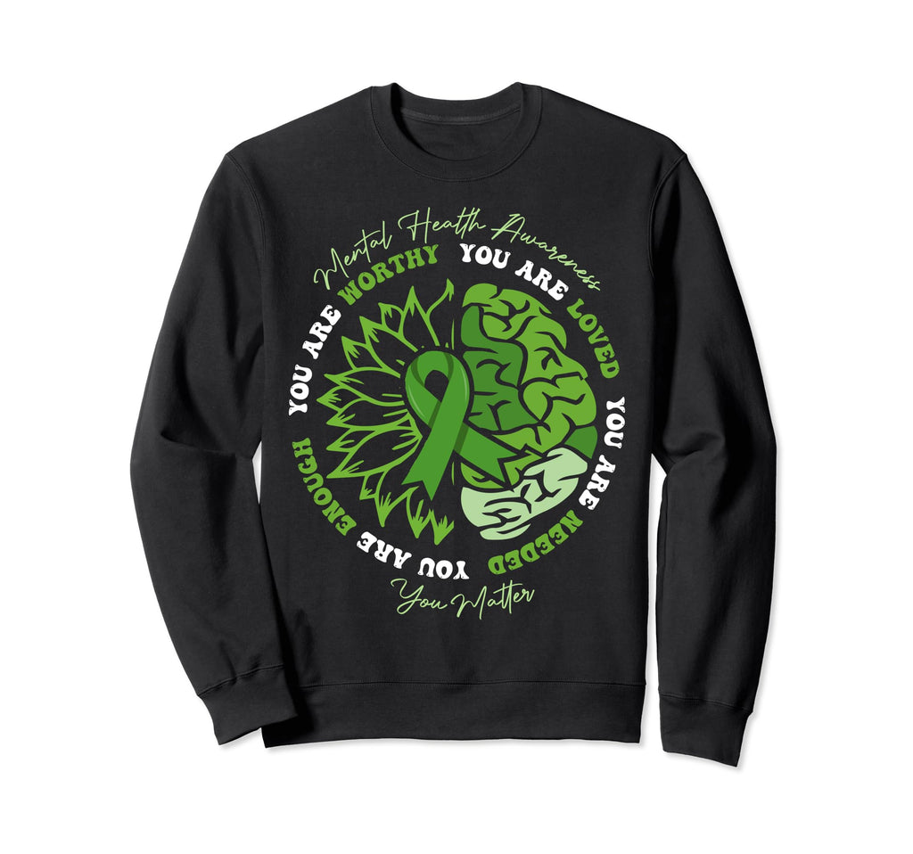 Motivational Support Warrior Mental Sweatshirt - Unique Graphic Unisex - T-Shirt, Sweatshirt, Hoodie