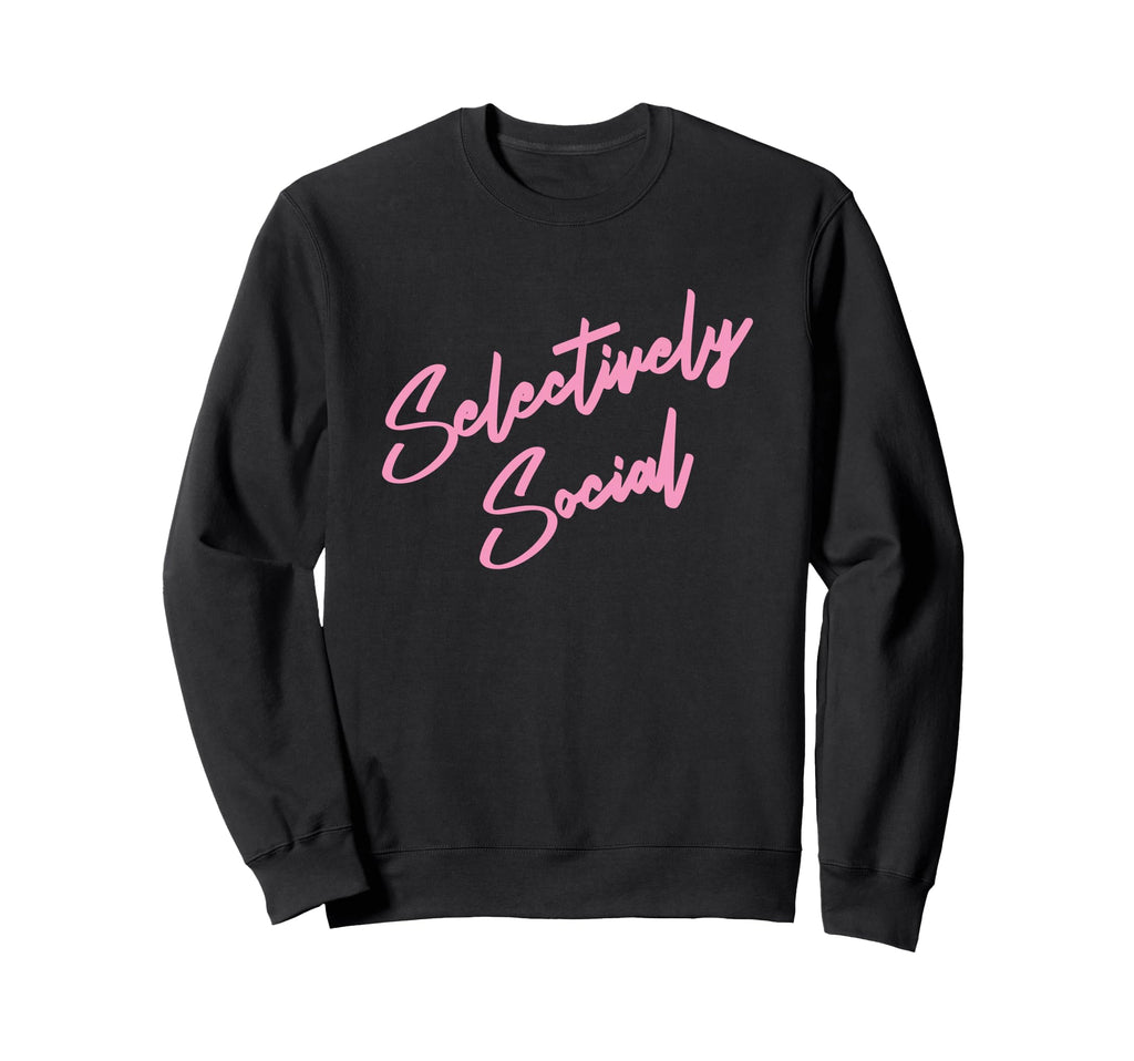 Selectively Social Sweatshirt - Minimalist Print for Adults - T-Shirt, Sweatshirt, Hoodie