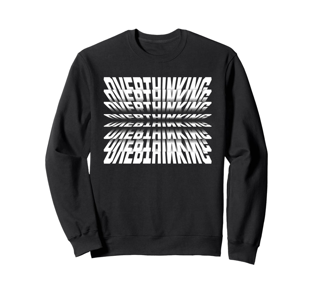 Funny Anxiety Overthinking 3D Sweatshirt - Graphic Print for Adults - T-Shirt, Sweatshirt, Hoodie