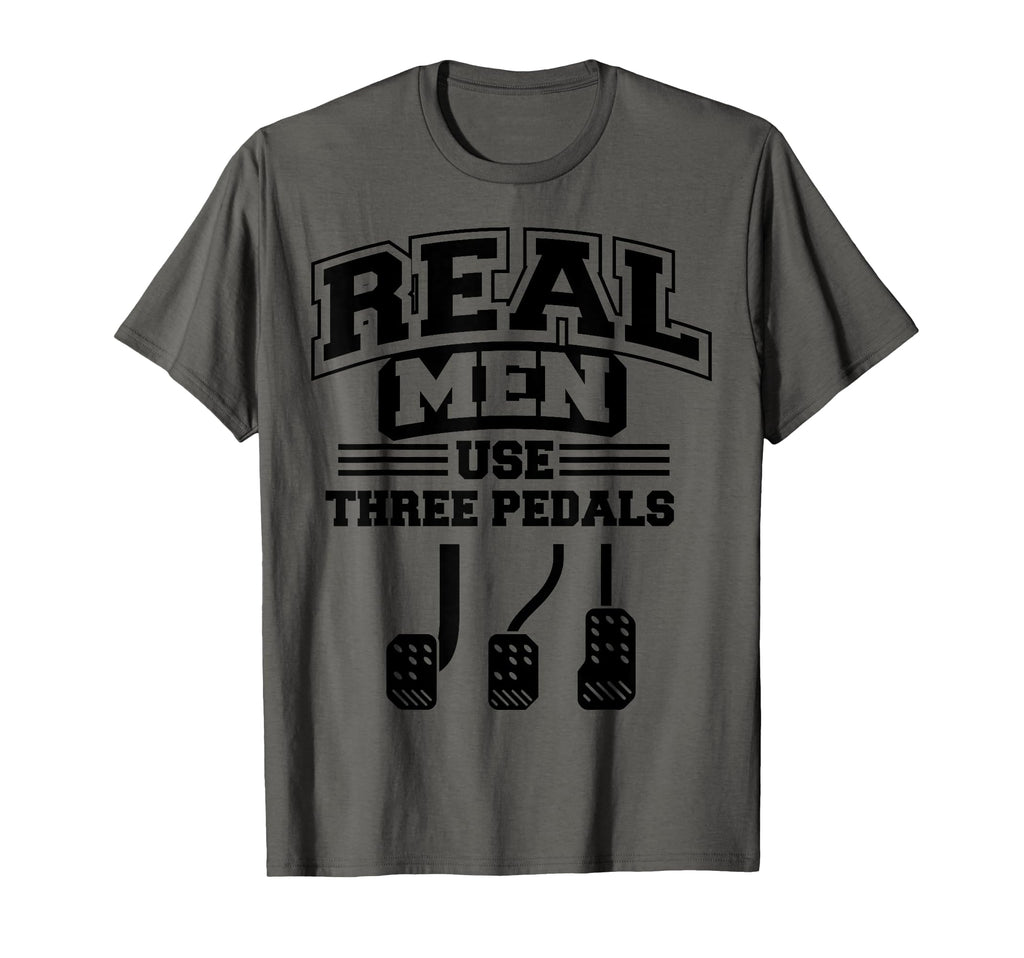 Real Use Three Pedals Manual Driving Gift T-Shirt - Trendy Graphic Unisex - T-Shirt, Sweatshirt, Hoodie
