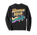 Roller Skating Skate 1970S Bounce Sweatshirt - Casual Everyday Wear Unisex - T-Shirt, Sweatshirt, Hoodie