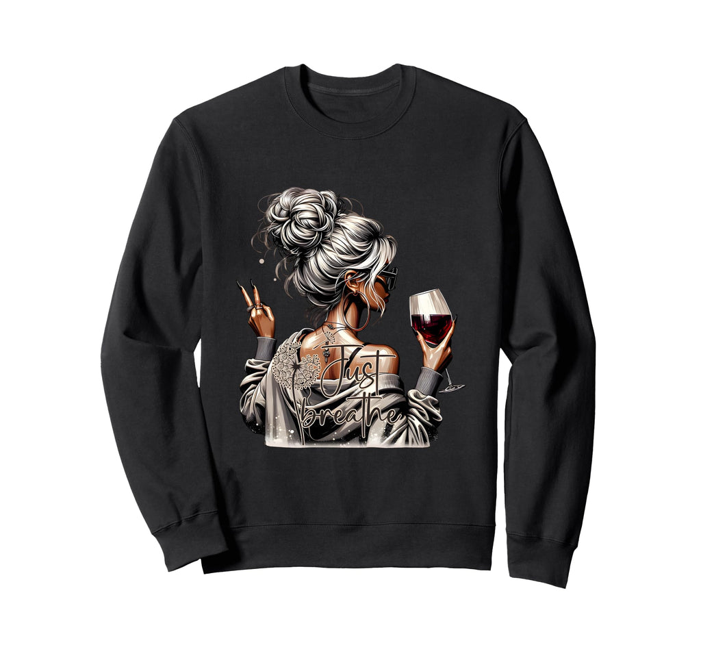 Just Breathe Motivational Sweatshirt - Custom Art Print for Adults - T-Shirt, Sweatshirt, Hoodie