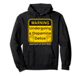 Funny Dopamine Detox Reset Mental Hoodie - Fun Novelty Design Men Women - T-Shirt, Sweatshirt, Hoodie