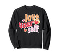 Self Care Love Sweatshirt - Graphic Print Men Women - T-Shirt, Sweatshirt, Hoodie