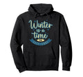 Winter Is Time Self Care Cozy Seasonal Hoodie - Novelty Apparel Men Women - T-Shirt, Sweatshirt, Hoodie