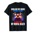 Scrolling Past Memes Without Liking T-Shirt - Fun Novelty Design Men Women - T-Shirt, Sweatshirt, Hoodie