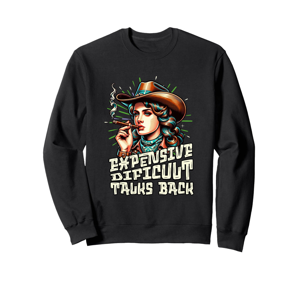 Expensive Difficult Talks Back Sweatshirt - Aesthetic Graphic for Adults - T-Shirt, Sweatshirt, Hoodie