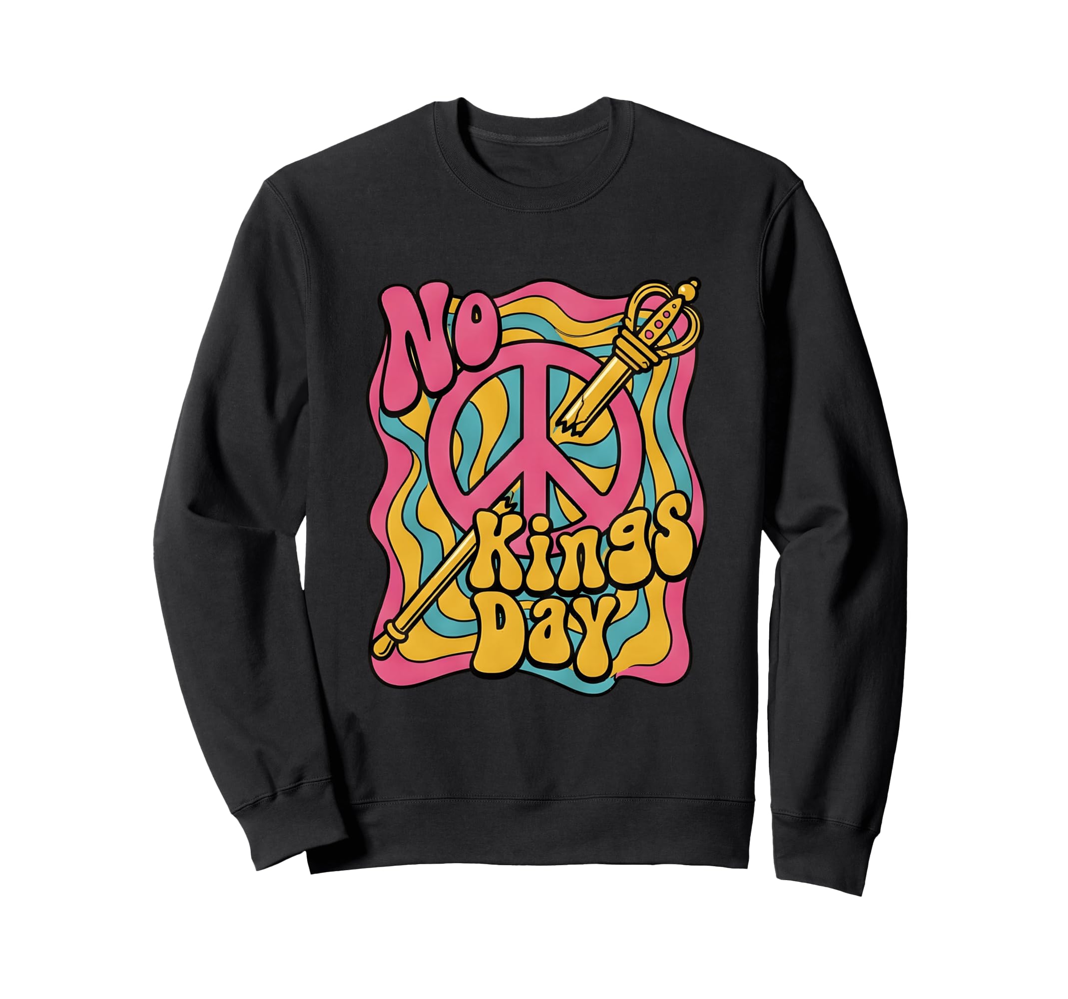 No Kings Day 70S Groovy Sweatshirt - Minimalist Print Unisex - T-Shirt, Sweatshirt, Hoodie