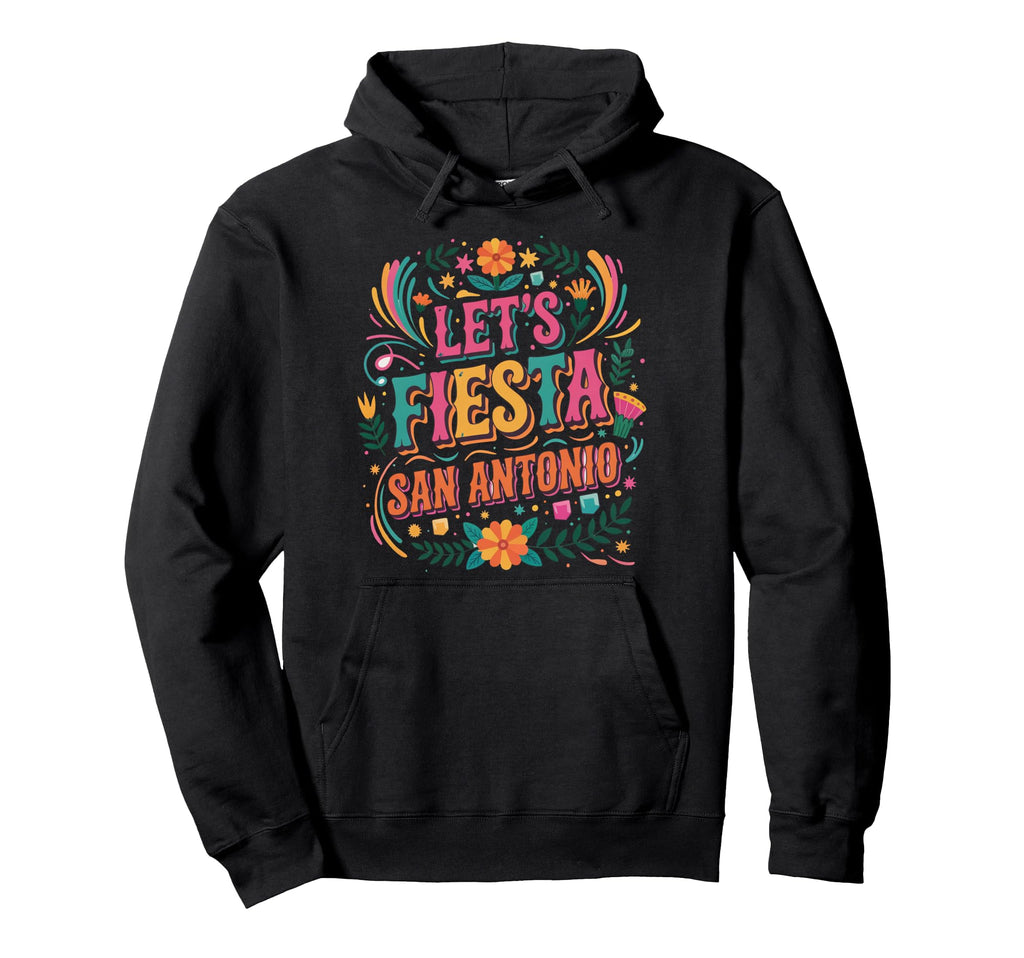 Lets Fiesta San Antonio Fiesta Cinco Hoodie - Novelty Apparel for Adults - T-Shirt, Sweatshirt, Hoodie