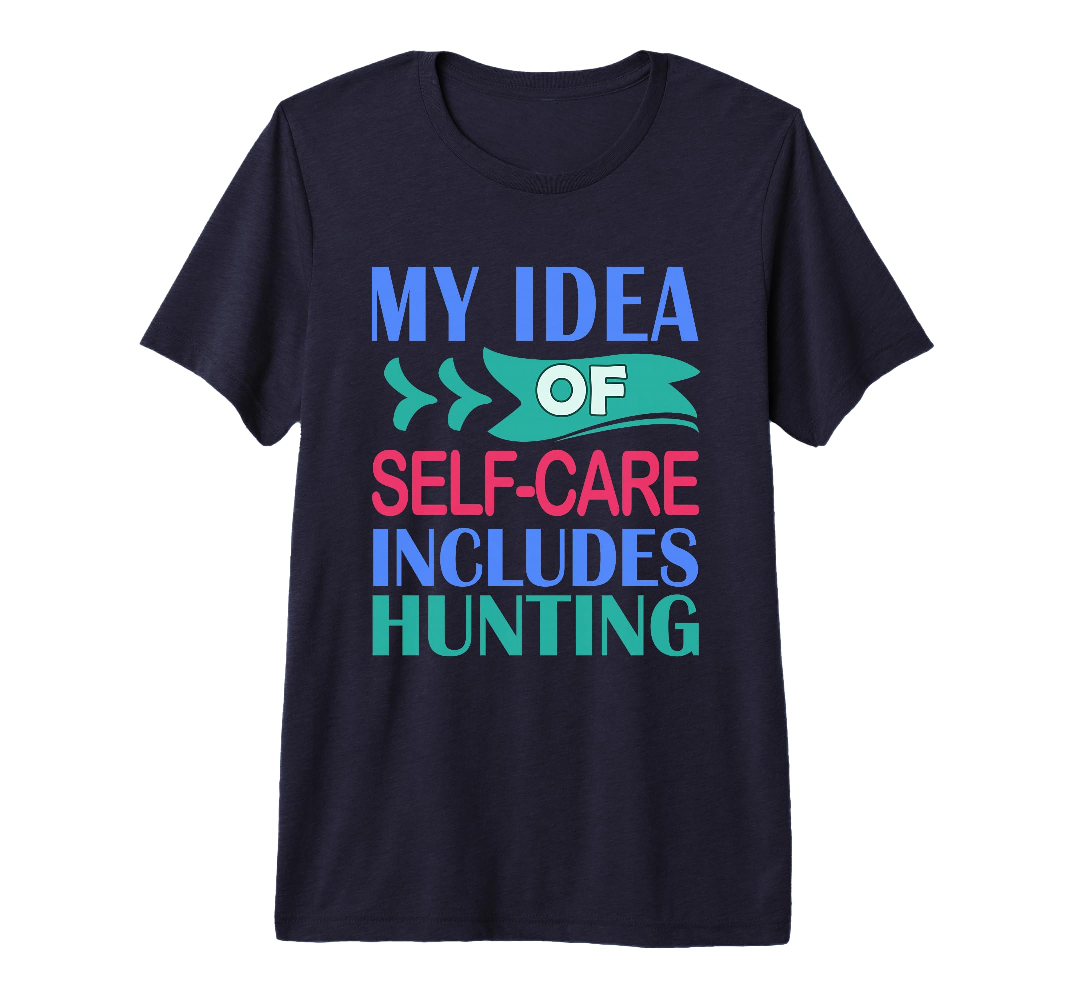 Mens Deer Elk Duck Hunter My Self Care T-Shirt - Trendy Graphic Men Women - T-Shirt, Sweatshirt, Hoodie