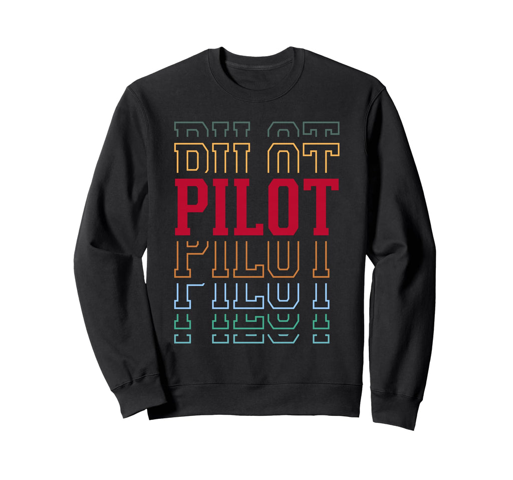 Pilot Funny Layered Text Flying Sweatshirt - Casual Everyday Wear Men Women - T-Shirt, Sweatshirt, Hoodie