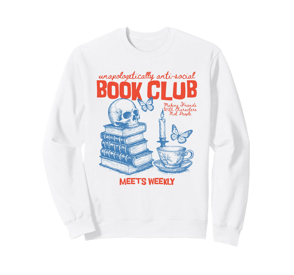 Anti Social Book Club Romance Reader Sweatshirt - Unique Graphic Men Women - T-Shirt, Sweatshirt, Hoodie