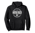 Mental Health Awareness Stop Stigma Hoodie - Streetwear Style Men Women - T-Shirt, Sweatshirt, Hoodie