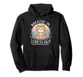 Stress Out Funny Cat Meditating Hoodie - Streetwear Style for Adults - T-Shirt, Sweatshirt, Hoodie