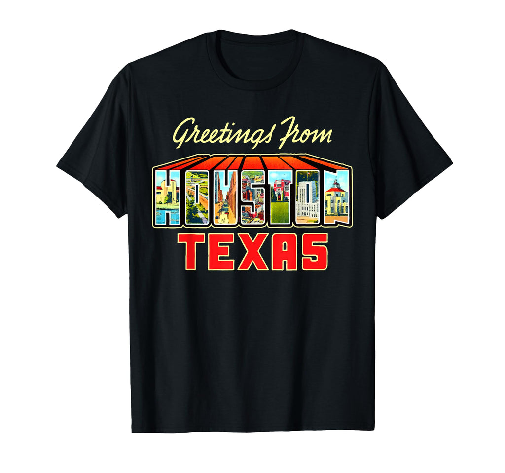 Greetings From Houston Texas Postcard T-Shirt - Fun Novelty Design Unisex - T-Shirt, Sweatshirt, Hoodie
