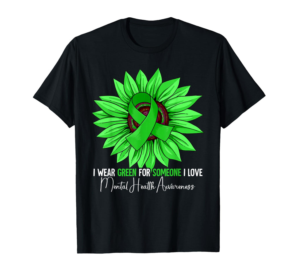 I Wear Green Mental Health Awareness T-Shirt - Streetwear Style Men Women - T-Shirt, Sweatshirt, Hoodie