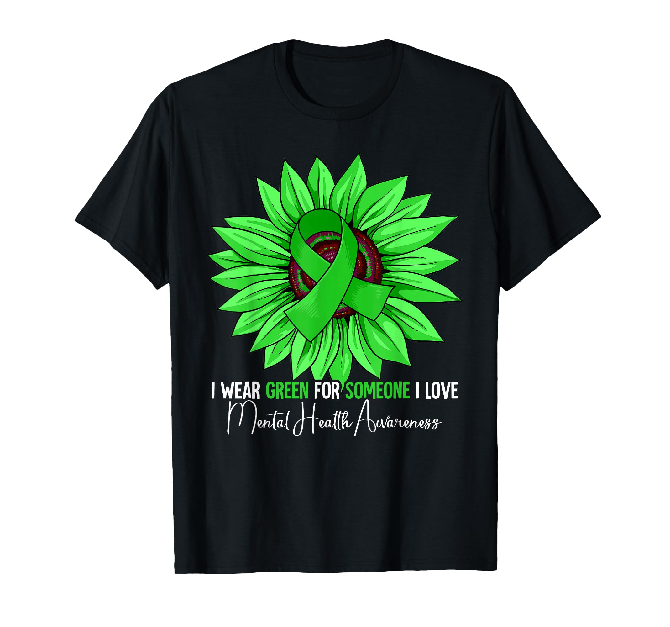 I Wear Green Mental Health Awareness T-Shirt - Streetwear Style Men Women - T-Shirt, Sweatshirt, Hoodie