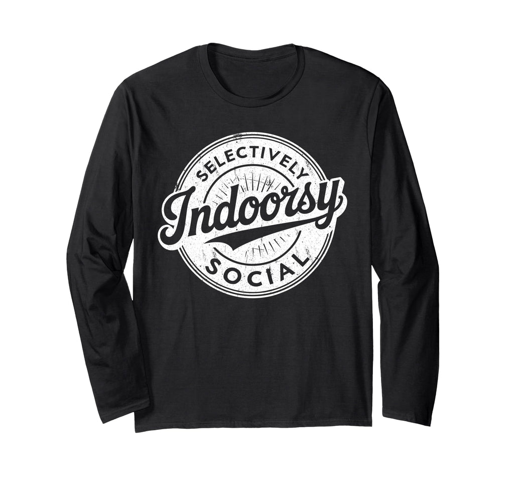 Indoorsy Selectively Social T-Shirt - Custom Art Print Men Women - T-Shirt, Sweatshirt, Hoodie