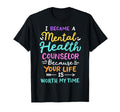 Mental Health Counselor T-Shirt - Fun Novelty Design for Adults - T-Shirt, Sweatshirt, Hoodie