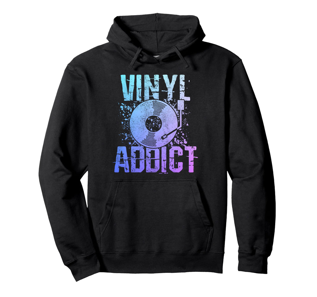 Vinyl Addict Music Lp Record Collector Dj Hoodie - Graphic Print for Adults - T-Shirt, Sweatshirt, Hoodie