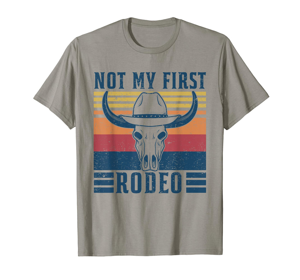 Not My First Rodeo Rodeo Western Country T-Shirt - Graphic Print Men Women - T-Shirt, Sweatshirt, Hoodie