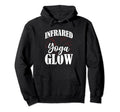 Infrared Yoga Glow Hoodie - Fun Novelty Design Men Women - T-Shirt, Sweatshirt, Hoodie