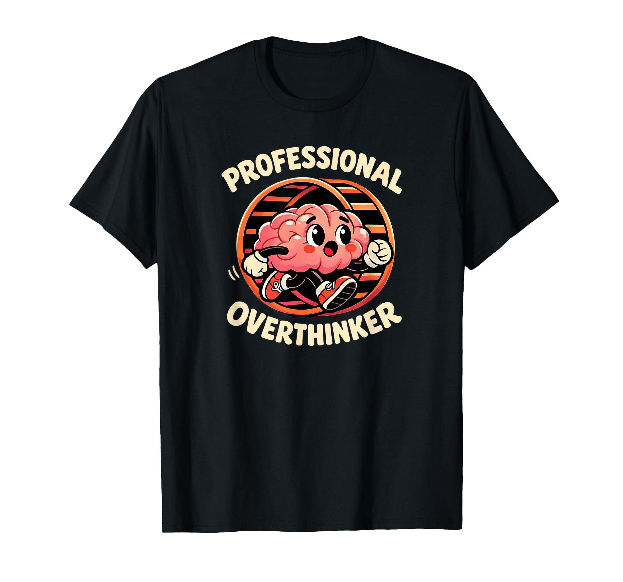 Professional Overthinker Brain T-Shirt - Custom Art Print Men Women - T-Shirt, Sweatshirt, Hoodie