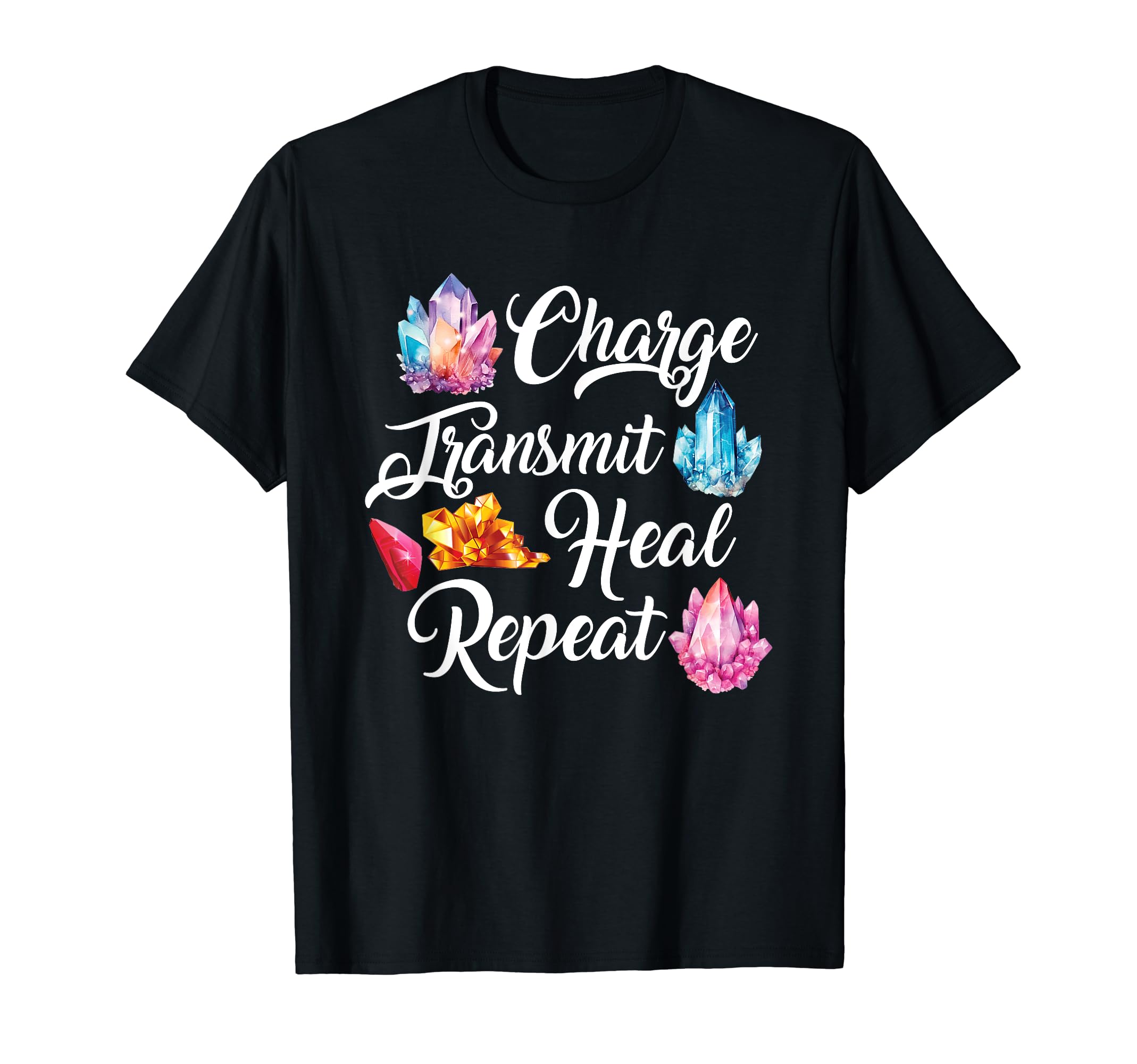 Funny Gemstone Chakra Healer Spiritual T-Shirt - Streetwear Style Unisex - T-Shirt, Sweatshirt, Hoodie