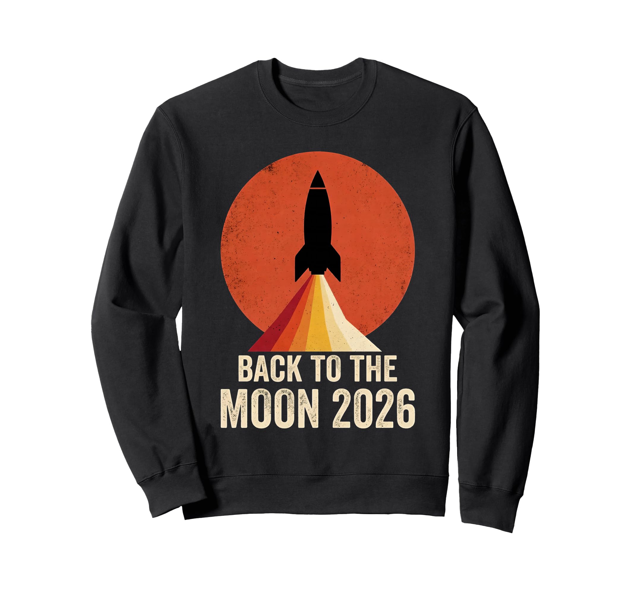 Back To Moon 2026 Funny Astronaut Space Sweatshirt - Graphic Print Unisex - T-Shirt, Sweatshirt, Hoodie