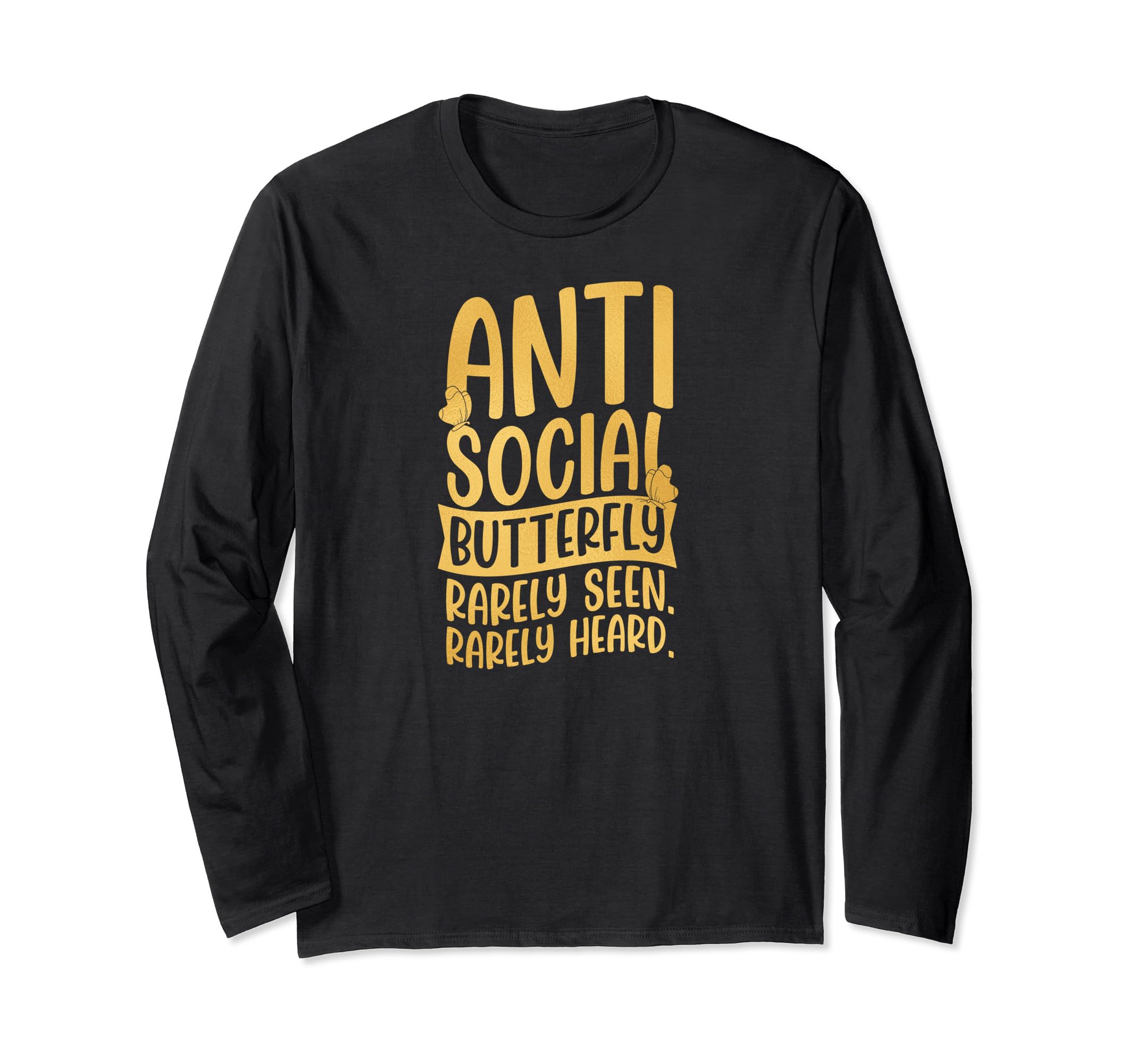 Antisocial Butterfly Rarely Seen T-Shirt - Streetwear Style for Adults - T-Shirt, Sweatshirt, Hoodie