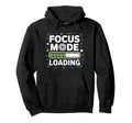 Focus Mode Loading Adhd Anxiety Hoodie - Casual Everyday Wear Men Women - T-Shirt, Sweatshirt, Hoodie