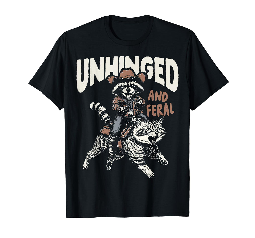 Funny Unhinged And Feral Raccoon Cowboy T-Shirt - Novelty Apparel Unisex - T-Shirt, Sweatshirt, Hoodie
