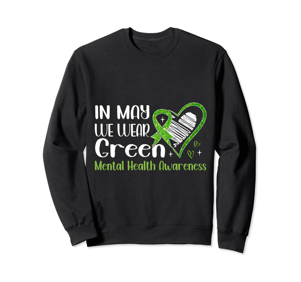 May We Wear Ribbon Mental Health Sweatshirt - Unique Graphic Unisex - T-Shirt, Sweatshirt, Hoodie