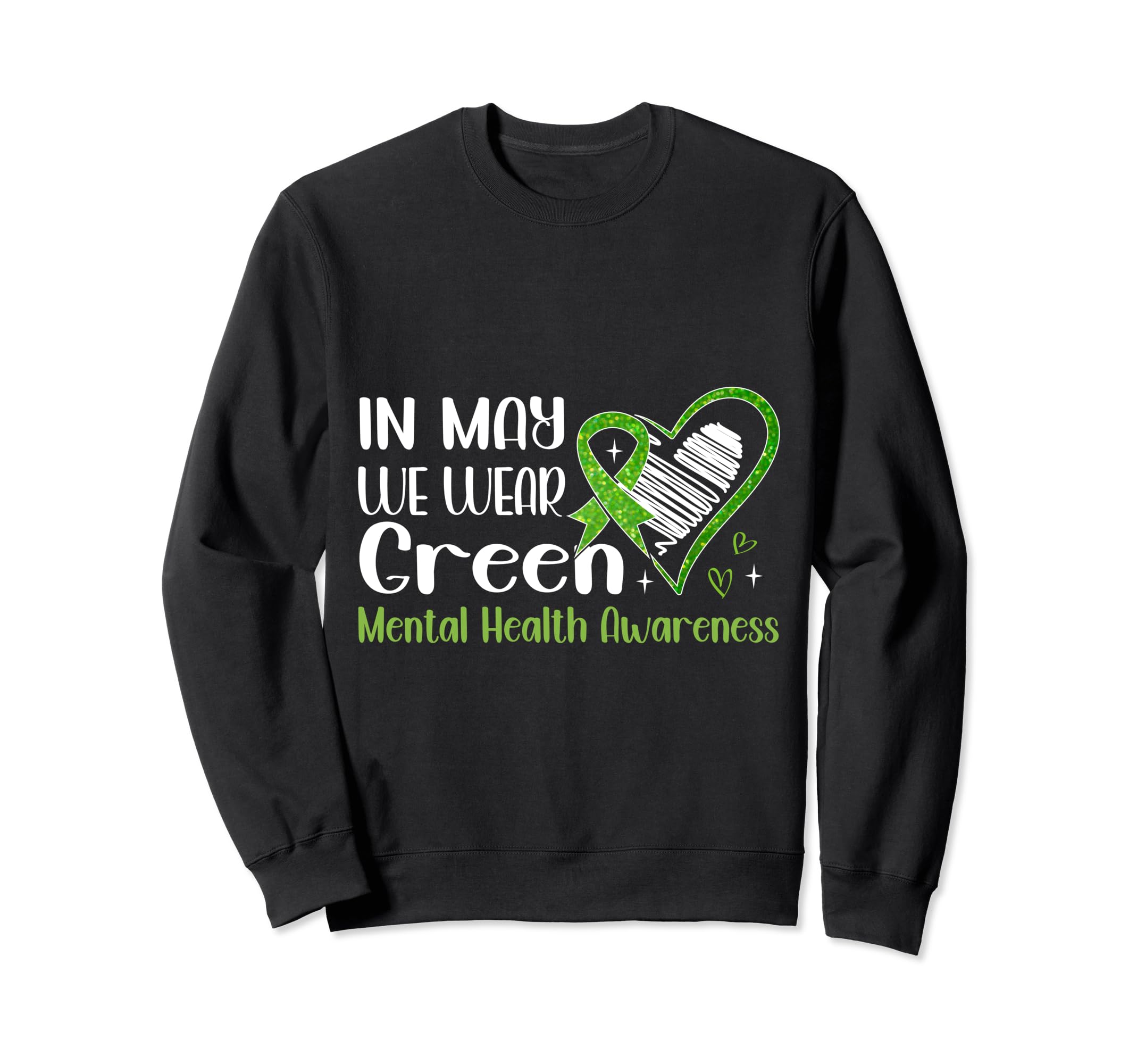 May We Wear Ribbon Mental Health Sweatshirt - Unique Graphic Unisex - T-Shirt, Sweatshirt, Hoodie