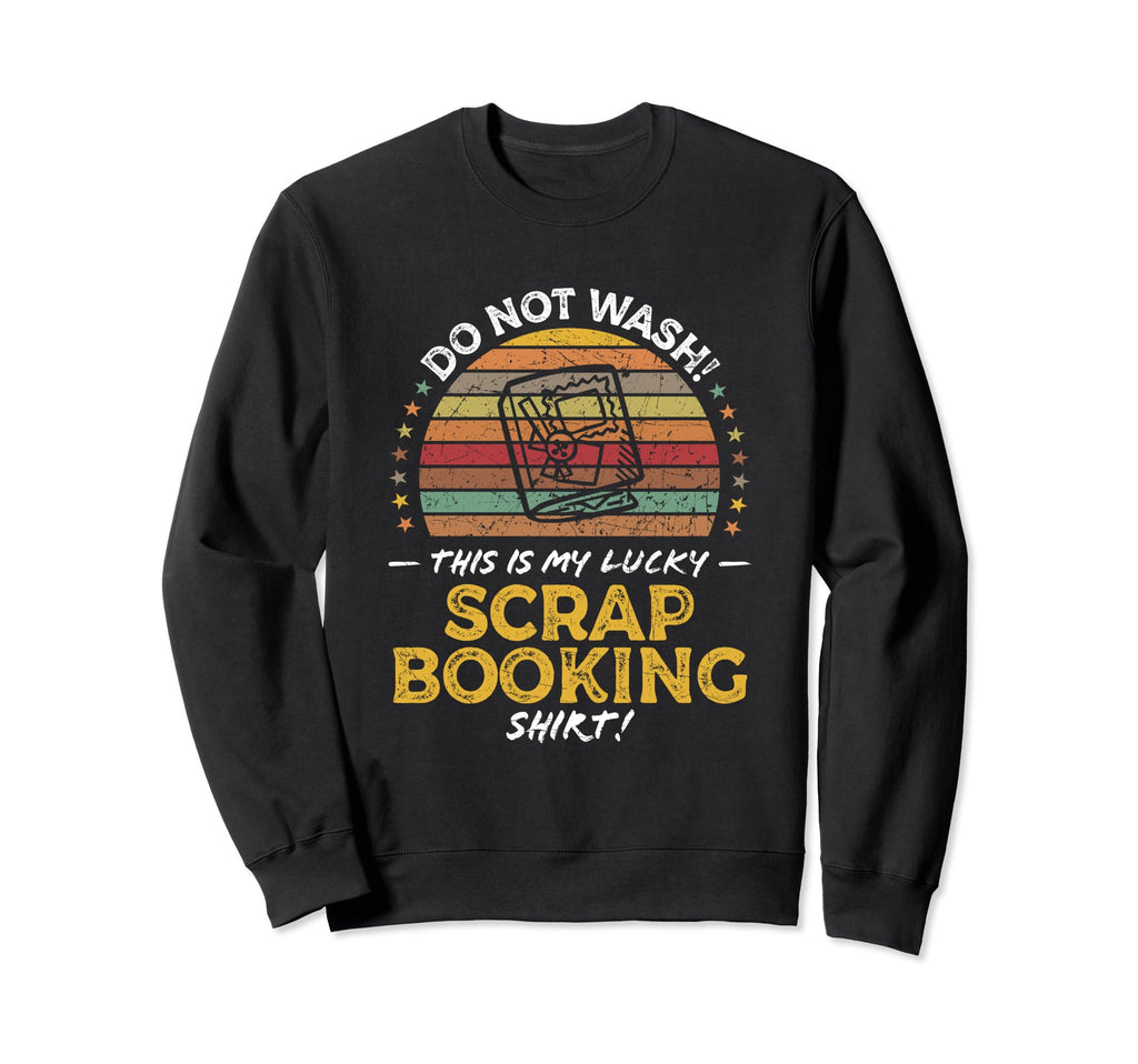 Scrapbooking Funny 70S Sweatshirt - Graphic Print Men Women - T-Shirt, Sweatshirt, Hoodie