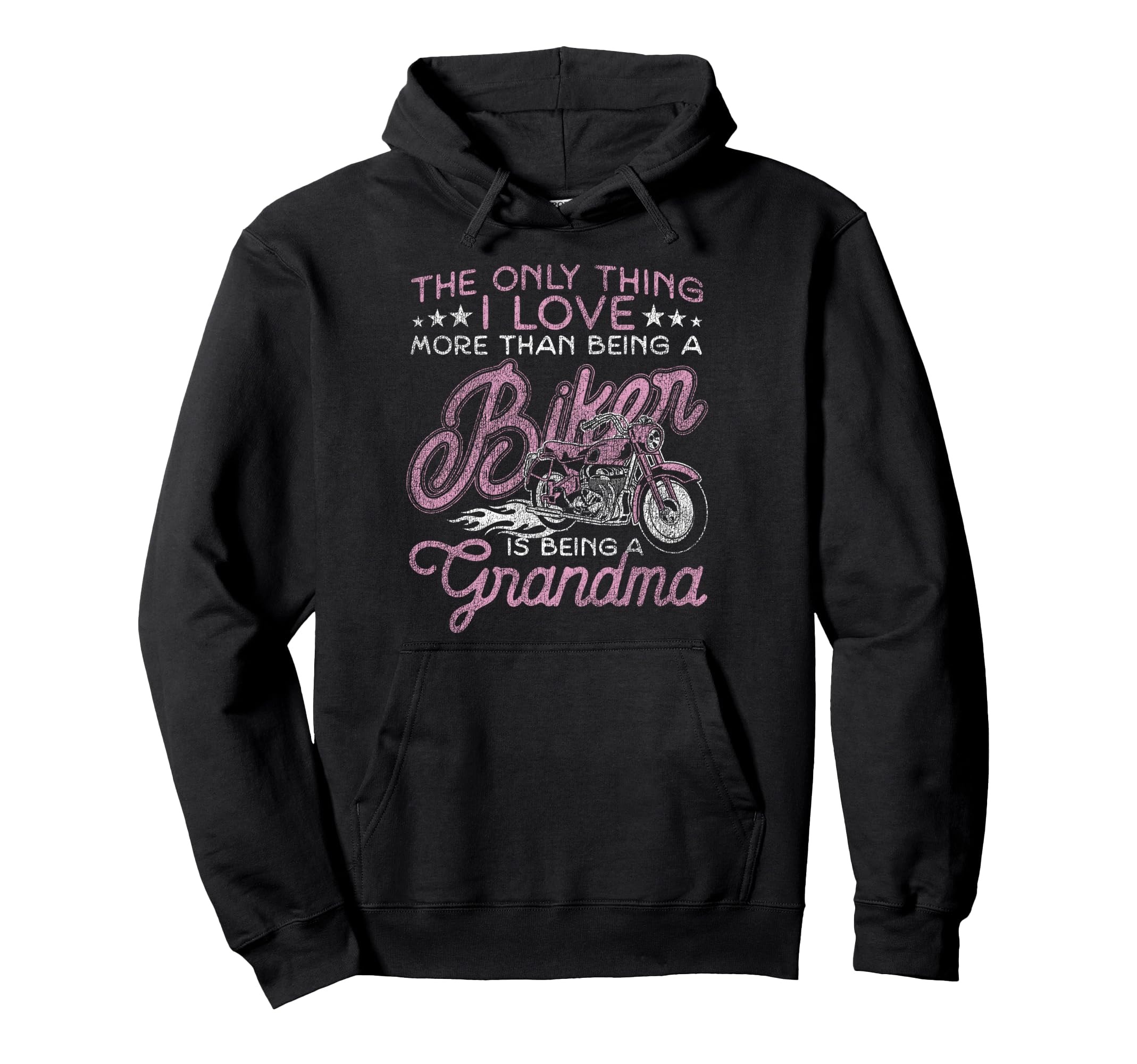 Motorcycle Biker Grandma Only Thing I Love Hoodie - Novelty Apparel Unisex - T-Shirt, Sweatshirt, Hoodie