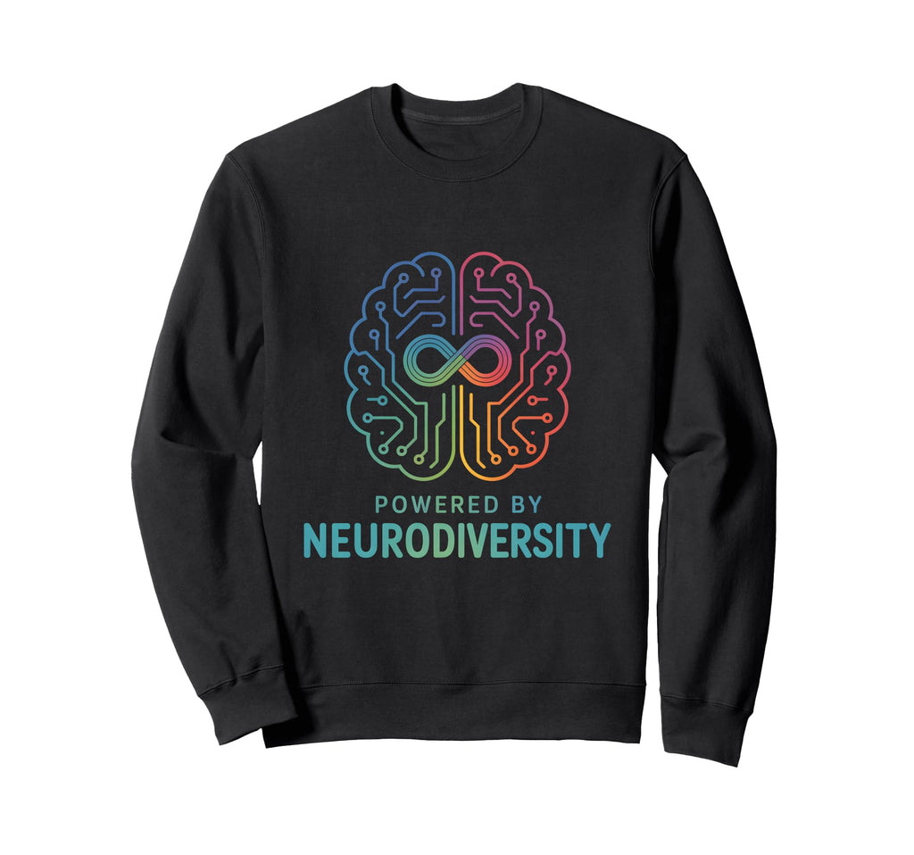 Powered Neurodiversity Brain Sweatshirt - Novelty Apparel for Adults - T-Shirt, Sweatshirt, Hoodie