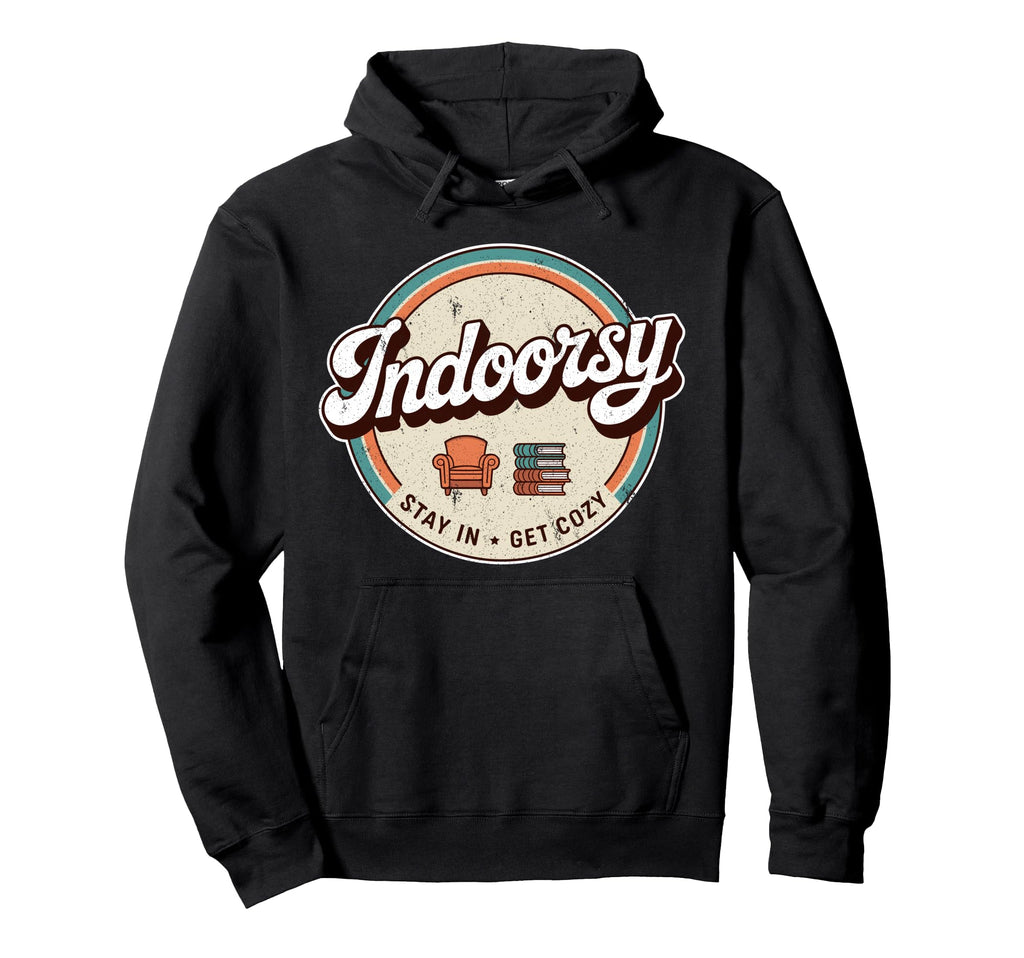 Homebody Antisocial Introvert Indoorsy Hoodie - Unique Graphic Men Women - T-Shirt, Sweatshirt, Hoodie