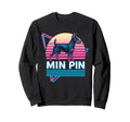 Miniature Pinscher Synthwave Sweatshirt - Casual Everyday Wear Unisex - T-Shirt, Sweatshirt, Hoodie
