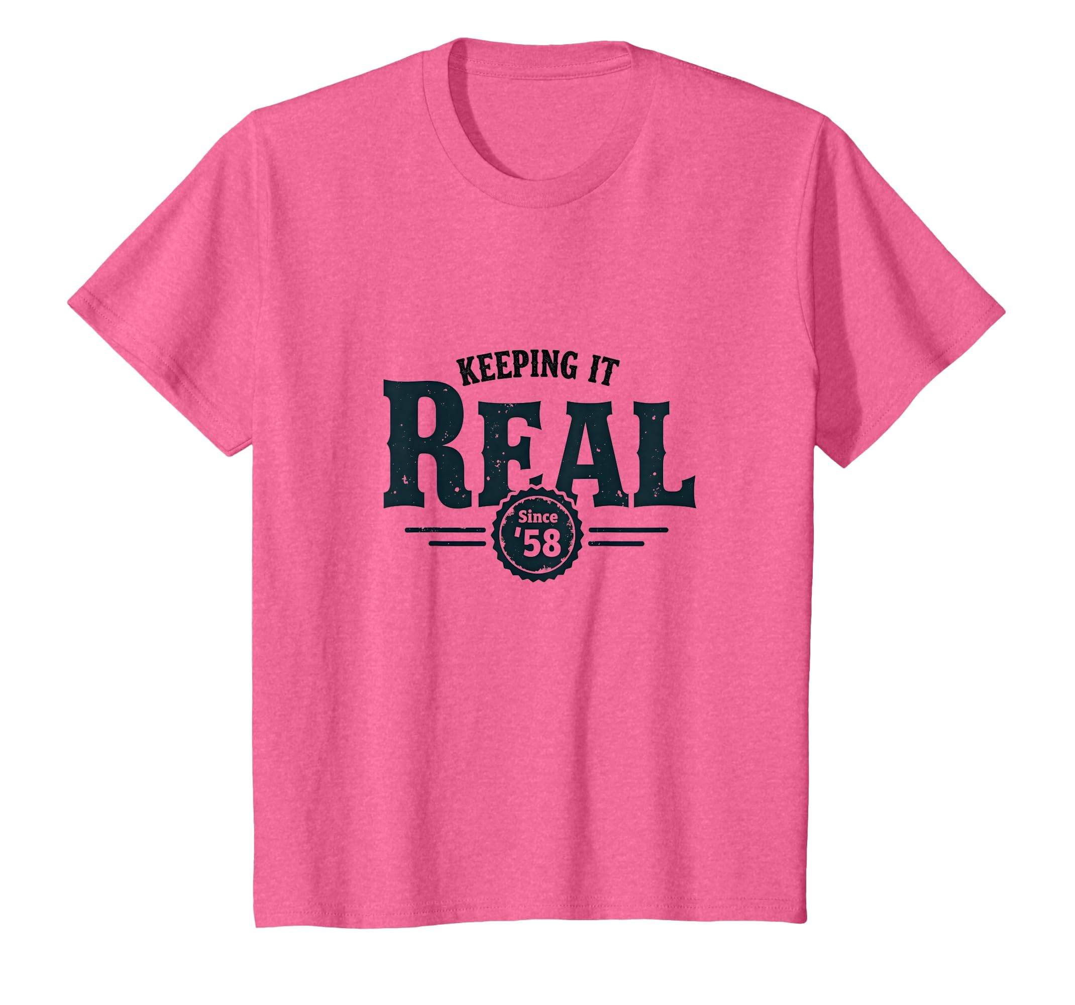 Keeping It Real Since 58 Birthday Gift T-Shirt - Graphic Print Unisex - T-Shirt, Sweatshirt, Hoodie
