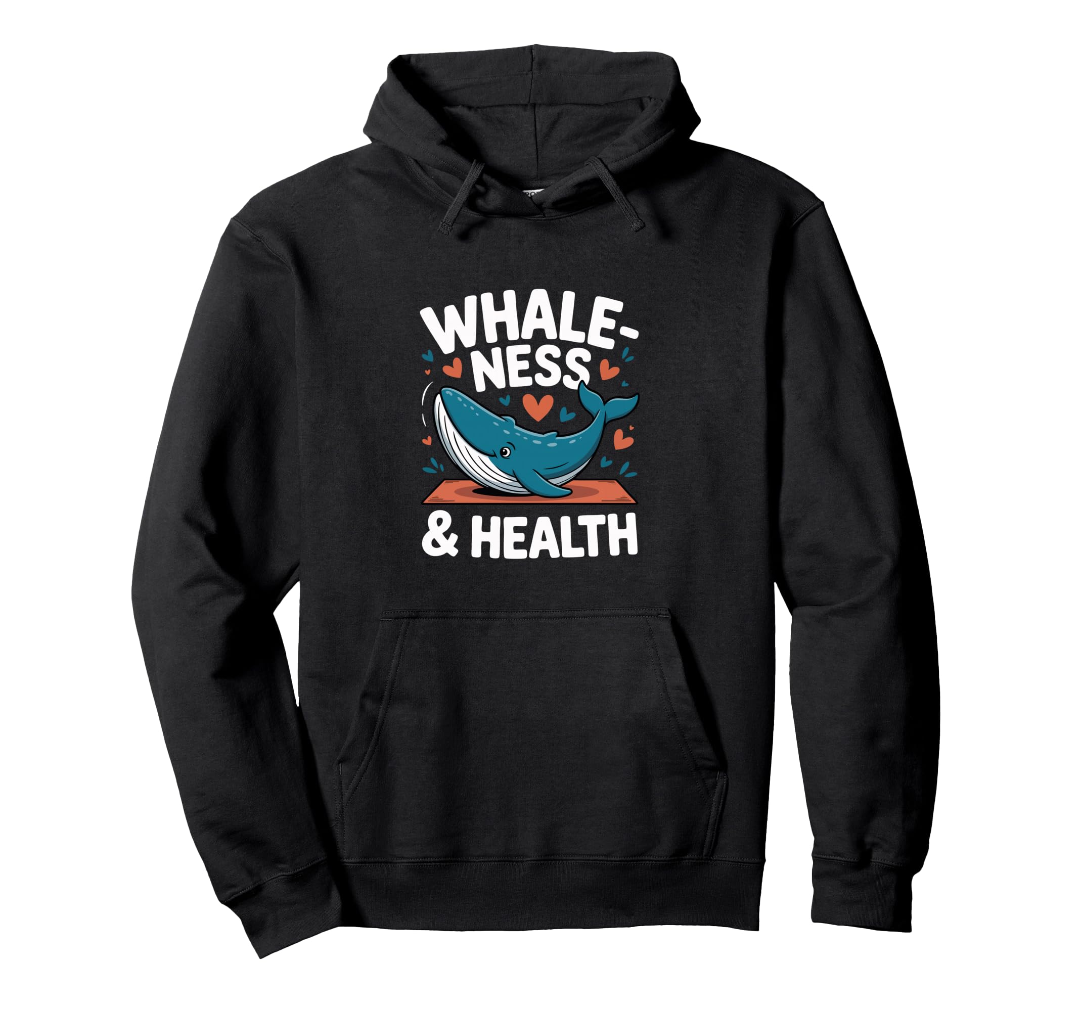 Whaleness And Health Whale Yoga Hoodie - Fun Novelty Design for Adults - T-Shirt, Sweatshirt, Hoodie