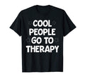 Therapy Is Self Care Mental Health T-Shirt - Streetwear Style Men Women - T-Shirt, Sweatshirt, Hoodie