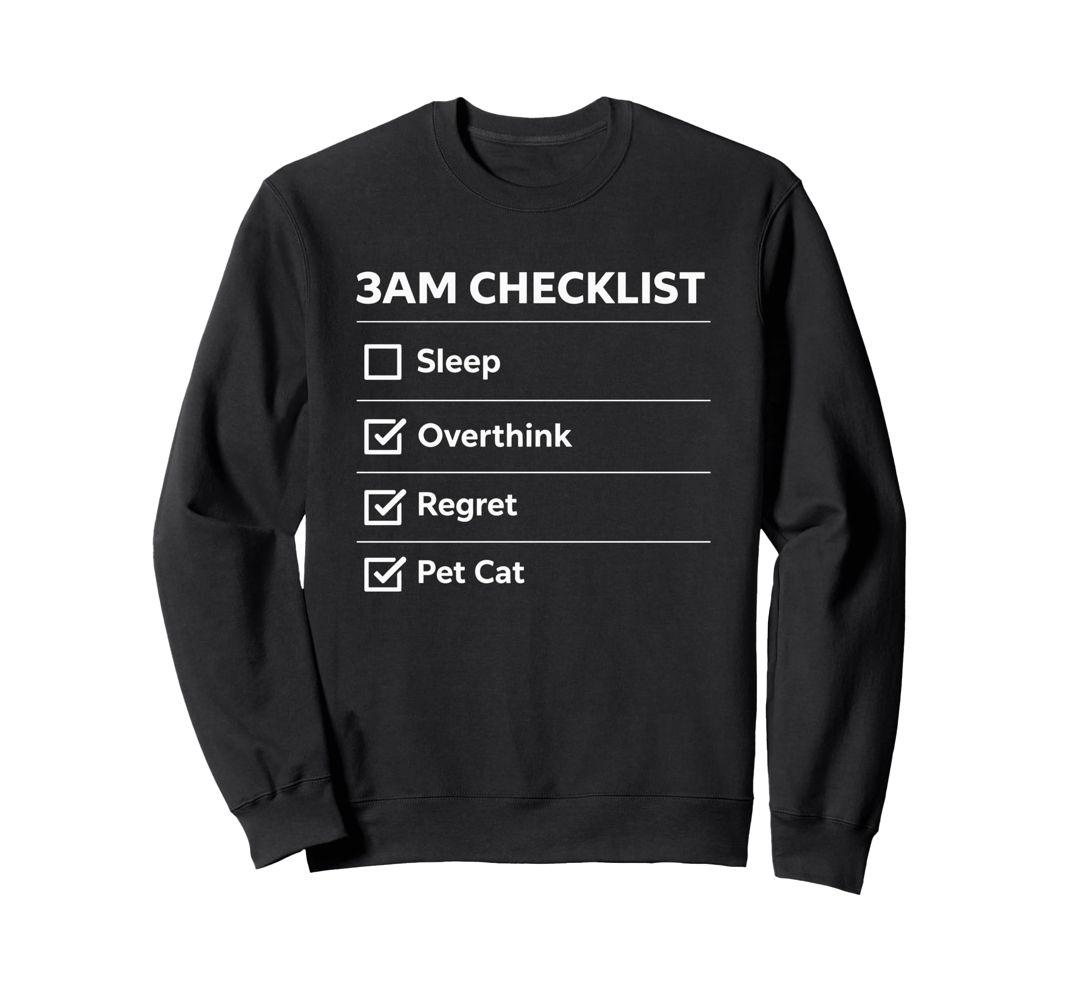 3Am Checklist Funny Overthinking Cat Sweatshirt - Trendy Graphic for Adults - T-Shirt, Sweatshirt, Hoodie