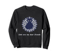 Cats Are My Best Friends Sacred Sweatshirt - Streetwear Style Unisex - T-Shirt, Sweatshirt, Hoodie